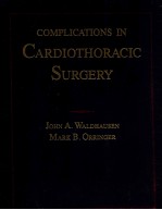 Complications in Cardio<em>thoracic</em> <em>Surgery</em>