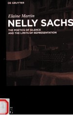 NELLY SACHS  THE POETICS OF SILENCE AN<em>D</em> THE LIMITS OF REPRESENTATION