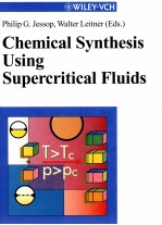 Chemical Synthesis <em>Using</em> Supercritical Fluids