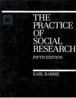 <em>THE</em> PRACTICE <em>OF</em> <em>SOCIAL</em> RESEARCH FIFTH EDITION