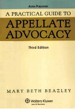 <em>A</em> PR<em>A</em>CTIC<em>A</em>L <em>GUIDE</em> <em>TO</em> <em>A</em>PPELL<em>A</em>TE <em>A</em>DVOC<em>A</em>CY  THIRD EDITION