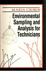 ENVIRONMENTAL SAMPLING <em>AND</em> ANALYSIS <em>FOR</em> TECHNICIANS