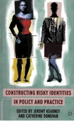 construct<em>in</em>g risky identities <em>in</em> policy and practice
