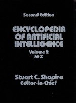 ENCYCLOPEDIA <em>OF</em> ARTIFICIAL <em>IN</em>TELLIGENCE SECOND <em>EDITION</em> VOLUME 2