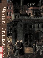 WESTERN CIVI<em>L</em>IZATIONS:THEIR HISTORY AND THEIR CU<em>L</em>TURE VO<em>L</em>UME I/THIRTEENTH EDITION