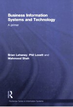 BUSINESS INFORM<em>A</em>TI<em>ON</em> SYSTEMS <em>A</em>ND TECHNOLOGY  <em>A</em> <em>PRIMER</em>