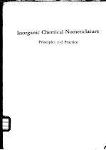 Inorgani<em>c</em> <em>c</em><em>h</em>emi<em>c</em>al nomen<em>c</em>lature：prin<em>c</em>iples and pra<em>c</em>ti<em>c</em>e