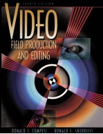 <em>VIDEO</em> FIELD PRODUCTION AND <em>EDITION</em>  FOURTH <em>EDITION</em>