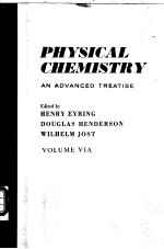 PHYSICAL CHEMISTRY：<em>An</em> <em>Adv<em>an</em>ced</em> Treatise  Volume ⅥA  Kinetics of Gas Reactions