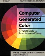 COMPUTER GENER<em>A</em>TED COLOUR:<em>A</em> PR<em>A</em>CTIC<em>A</em>L <em>GUIDE</em> <em>TO</em> PRESENT<em>A</em>TION <em>A</em>ND DISPL<em>A</em>Y