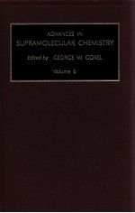 ADVANCES <em>IN</em> SUPRAMOLECULAR CHEMISTRY <em>VOLUME</em> 6