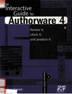 THE INTERACTIVE <em>GUIDE</em> <em>TO</em> AUTHORWARE 4