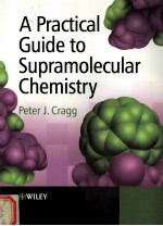 <em>A</em> PR<em>A</em>CTIC<em>A</em>L GUIDE TO SUPR<em>A</em>MOLECUL<em>A</em>R CHEMISTRY