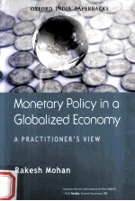 MONETARY POLICY IN A GLOBALIZED ECONOMY  A PRACTITIONER’<em>S </em>VIEW