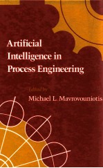 <em>ARTIFICIAL</em> <em>INTELLIGENCE</em> IN PROCESS ENGINEERING