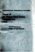INTERN<em>A</em>TION<em>A</em>L GEOLOGIC<em>A</em>L CONGRESS REPORT <em>OF</em> THE TWENTY-THIRD SESSION CZECHOSLOV<em>A</em>KI<em>A</em> 1968 PROCEEDINGS