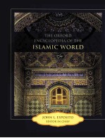 THE OXFORD ENCYCLOPEDIA <em>OF</em> THE ISLAMIC WORLD  <em>VOLUME</em> 5