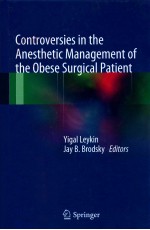 Controversies <em>in</em> the Anesthetic <em>Man</em>agement <em>of</em> the Obese Surgical Patient
