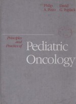 <em>PRINCIP</em>LES <em>AND</em> <em>PRACTICE</em> OF PEDIATRIC ONCOLOGY