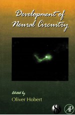 CURRENT <em>TO</em>PICS IN DEVELOPMENTAL BIOLOGY  DEVELOPMENT <em>OF</em> <em>NEURAL</em> CIRCUITRY