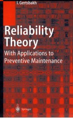 RELIABILITY THEORY <em>WITH</em> APPLICATION<em>S</em> TO PREVENTIVE MAINTENANCE