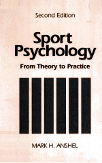 SPORT PSYCHOLOGY:FROM <em>THEORY</em> TO <em>PRACTICE</em> SECOND EDITION