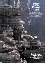 A TRIP THROUGH TIME <em>PRINCIPLES</em> OF HISTORICAL GEOLOGY SECOND EDITION