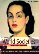 a history <em>of</em> world societies  volume c  from 1775 to the present  ninth edition
