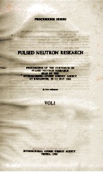 PULSED NEUTRON RESEARCH  <em>IN</em> TWO VOLUMES VOL.I