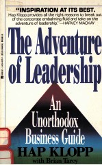 THE ADVENTURE OF LEADERSHIP:AN UNORTHODOX BUSINESS <em>GUIDE</em>