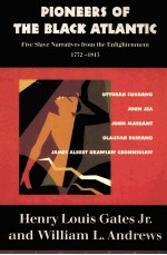 PIONEERS OF THE BLACK ATLANTIC:FIVE SLAVE NARRATIVES <em>FROM</em> THE ENLIGHTENMENT