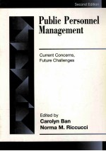 PUBLIC PERS<em>ON</em>NEL M<em>A</em>N<em>A</em>GEMENT：<em>CURRENT</em> C<em>ON</em>CERNS，<em>FUTURE</em> CH<em>A</em>LLENGES  SEC<em>ON</em>D EDITI<em>ON</em>
