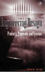 <em>ENGINEERING</em> <em>DESIGN</em> PRODUCTS，PROCESSES，AND <em>SYSTEMS</em>