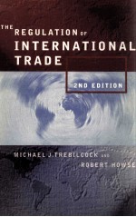 THE REGULATION <em>OF</em> <em>IN</em>TERNATIONAL TRADE 2ND <em>EDITION</em>