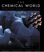 THE CHEMICAL <em>WORLD</em>:CONCEPTS AND APPLICATIONS <em>SECOND</em> <em>EDITION</em>