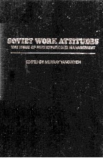 SOVIET WORK ATTITUDES:THE ISSUE <em>OF</em> PARTICIPATION <em>IN</em> MANAGEMENT