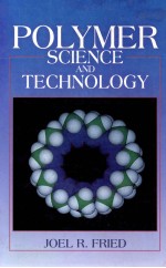 POLYMER <em>SCIENCE</em> AND <em>TECHNOLOGY</em>