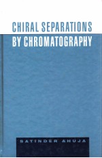 CHIRAL SEPARATIONS <em>BY</em> CHROMATOGRAPHY
