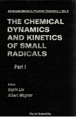 <em>THE</em> CHEMICAL DYNAMICS AND KINETICS OF SMALL RADICALS PART 1