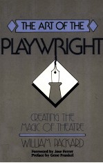 THE ART OF THE PLAY <em>WRIGHT</em>:CREATING THE MAGIC OF THEATRE