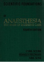 SCIENTIFIC FOUNDATIONS <em>OF</em> ANAESTHESIA THE BASIS <em>OF</em> INTENSIVE CARE FOURTH <em>EDITION</em>