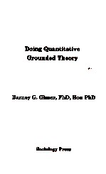 Doin<em>g </em>quantitative <em>g<em>r<</em>/em>ounded theo<em>ry</em>