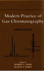 MODERN PRACTICE <em>OF</em> GAS CHROMATOGRAPHY <em>FOURTH</em> <em>EDITION</em>