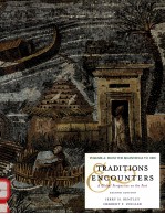 TRADITIONS ENCOUNTERS A GLOBAL PERSPECTIVE ON THE PAST VOLUME A:<em>F</em>ROM THE BEGINNINGS TO 1000