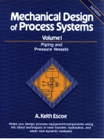 MECHANICAL DESIGN <em>OF</em> PROCESS SYSTEMS <em>VOLUME</em> 1