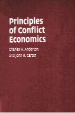 PRINCIPLES OF CONFLICT ECONOMICS  <em>A</em> PRIMER FOR SOCI<em>A</em>L SCIENTISTS