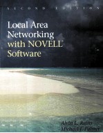 LOCAL AREA NETWORKING <em>WITH</em> NOVELL SOFTWARE SECOND EDITION