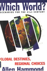 Which WorId? SCENARIOS <em>FOR</em> <em>THE</em> 21st CENTURY