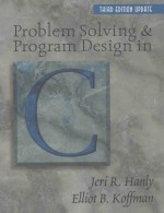 PROBLEM SOLV<em>IN</em>G & PROGRAM DESIGN <em>IN</em> <em>C</em> <em>THIRD</em> <em>EDITION</em> UPDATE