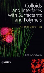 COLLOIDS <em>AND</em> INTERFACES <em>WITH</em> SURFACTANTS <em>AND</em> POLYMERS